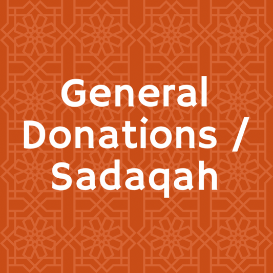 General Donations / Sadaqah